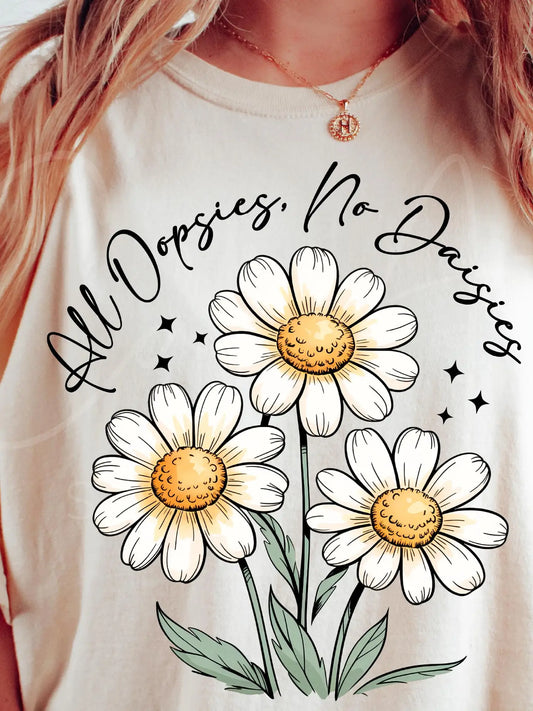 All Oopsies No Daisies Tee