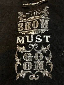 FINAL SALE!  A Rare Bird- Show Must Go On Rag Tee