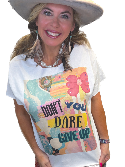 Don't You Dare Give Up T-Shirt (Christy Cut) - Indigo Blue *Final Sale*