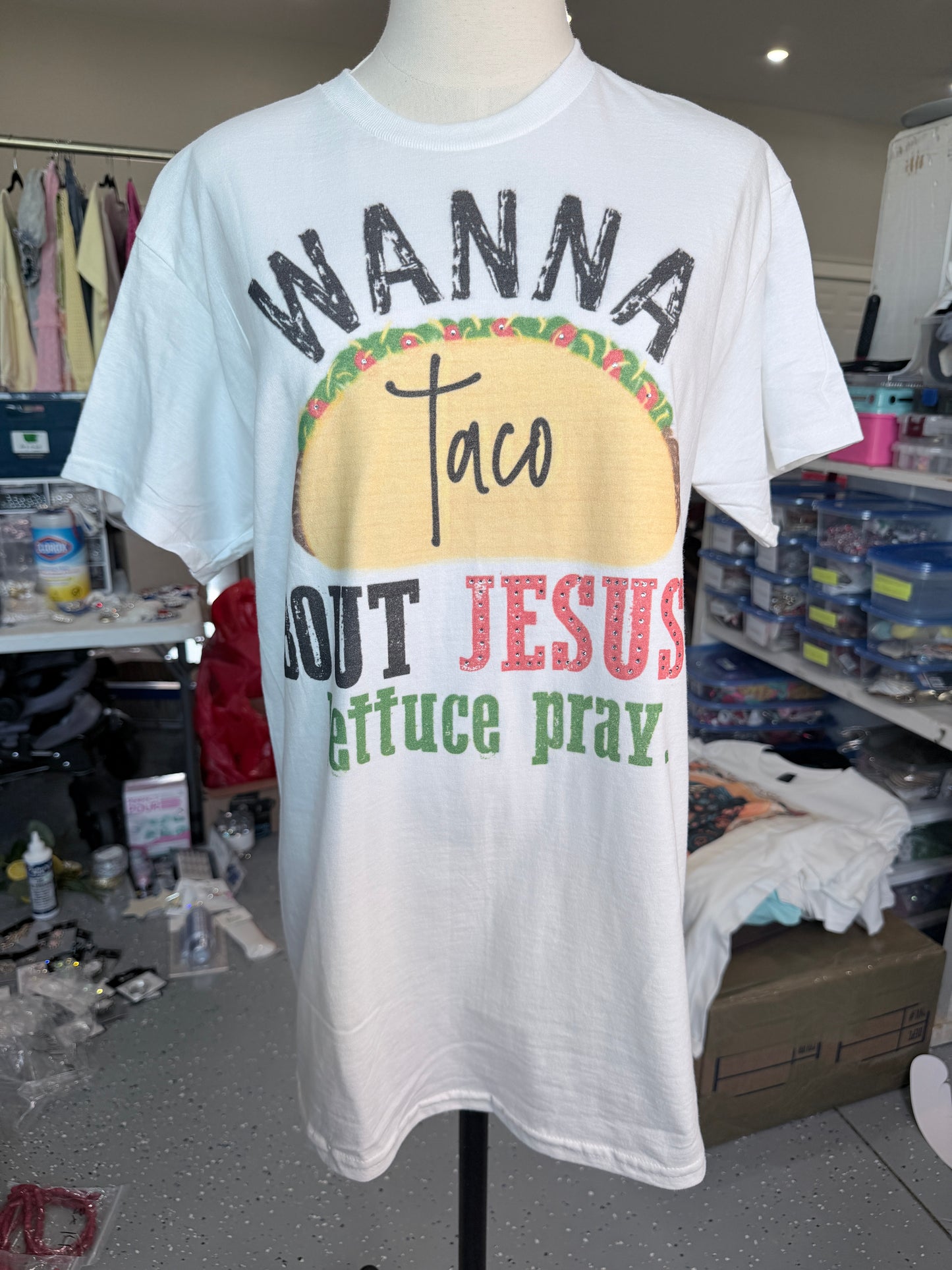 Wanna Taco Bout Jesus? T-Shirt (Christy Style)- ERR Original *Final Sale*