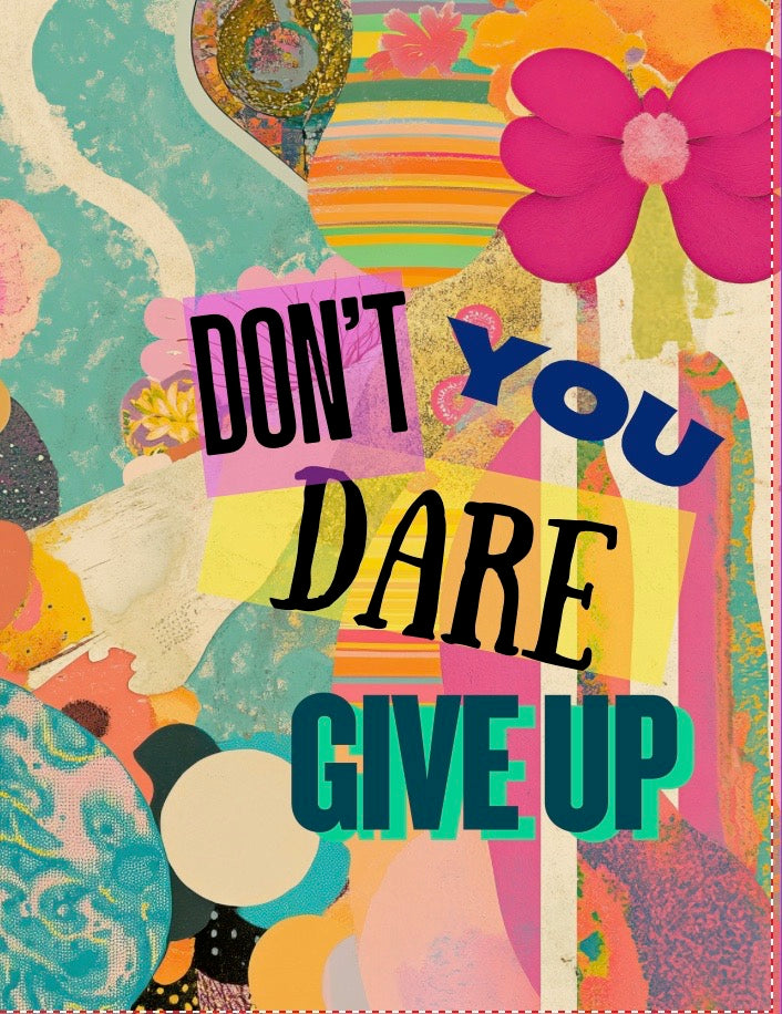 Don't You Dare Give Up T-Shirt (Christy Cut) - Indigo Blue *Final Sale*